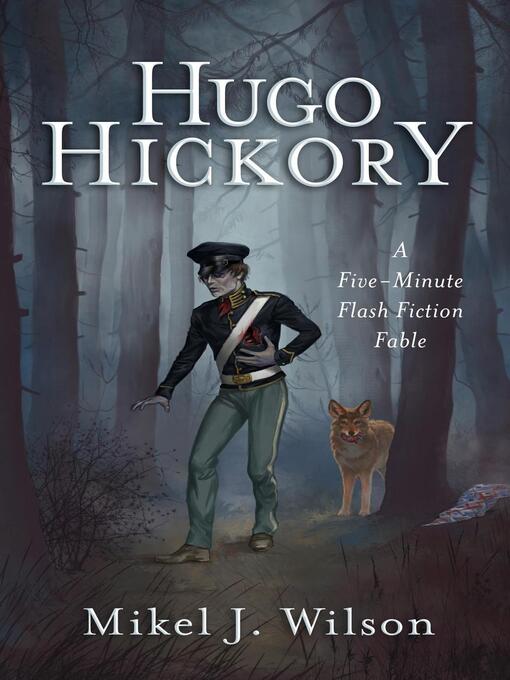 Title details for Hugo Hickory by Mikel J. Wilson - Available